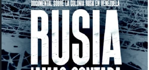 El documental Rusia Jamás Contada se proyectará en el Trasnocho Cultural