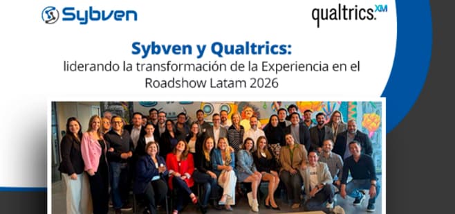  Sybven y Qualtrics: liderando la transformación de la Experiencia en el Roadshow Latam 2026   