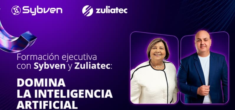  Formación ejecutiva con Sybven y Zuliatec: domina la Inteligencia Artificial 